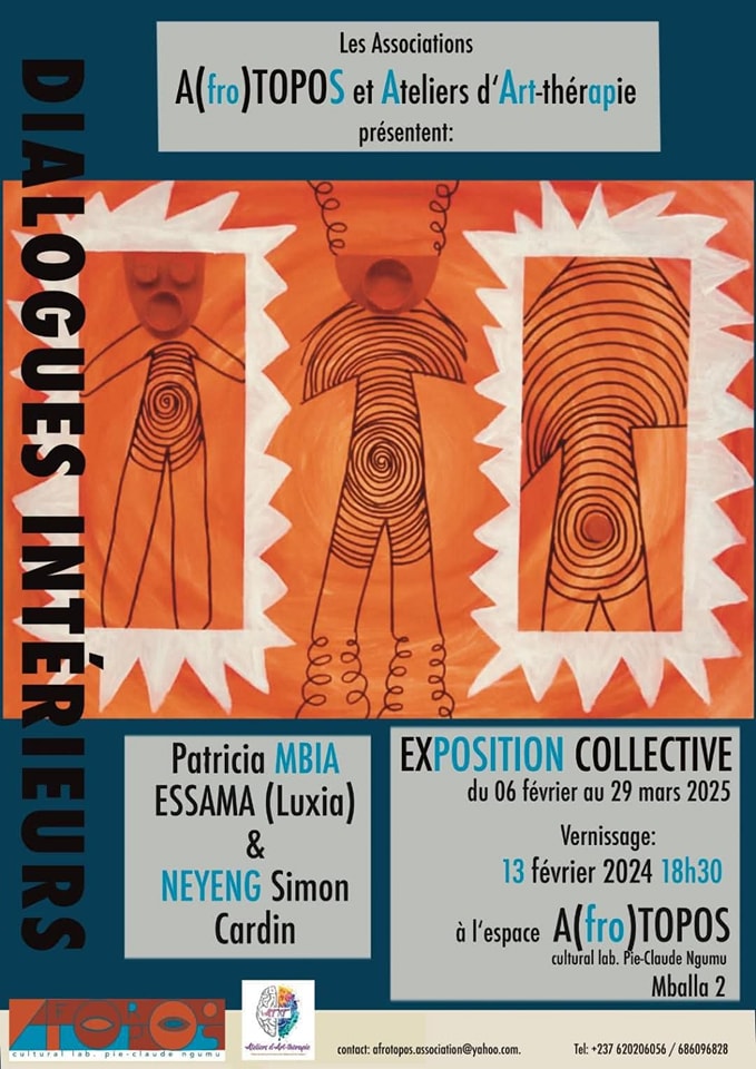 Cover of the post Opening of the Collective Exhibition “Dialogue Intérieur” announced at A(fro)topos in Yaoundé on Thursday February 13, 2025